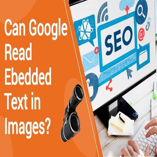 Can Google Read Embedded Text in Images