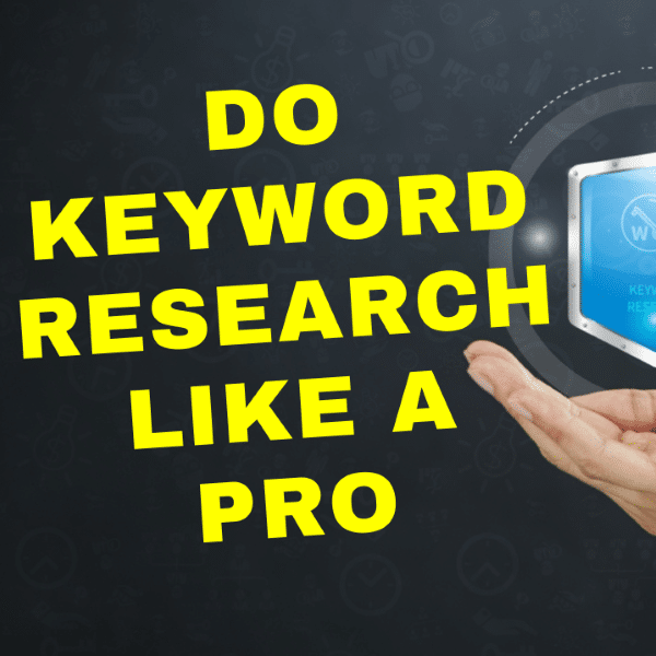 Do Keyword Research Like a Pro