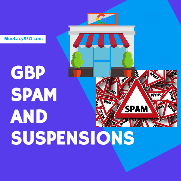 Google Business Profile Spam and Suspensions