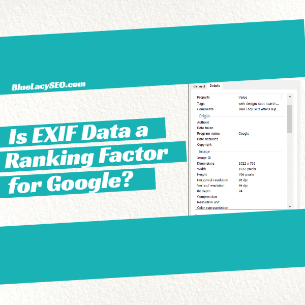 Is EXIF Data a Ranking Factor for Google