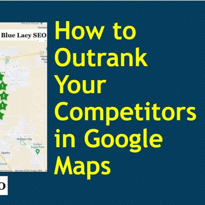 How to Outrank Your Competitors in Google Maps